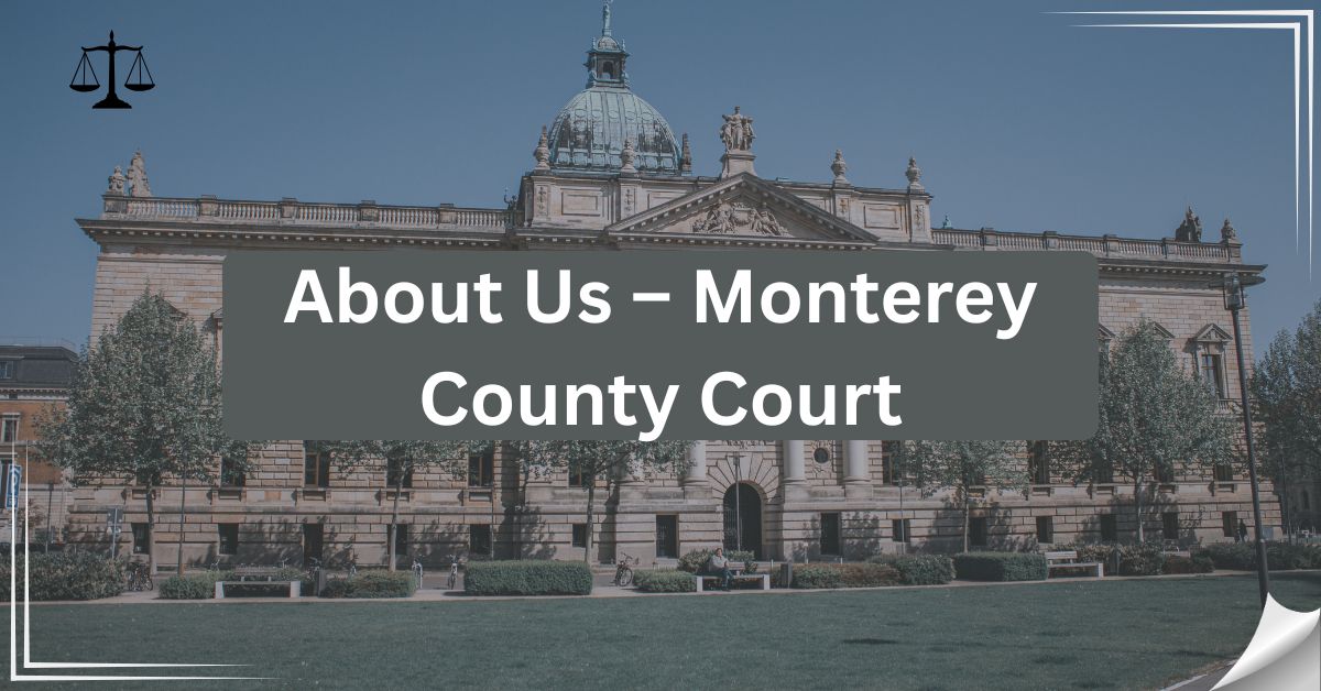 About-Us-–-Monterey-County-Court