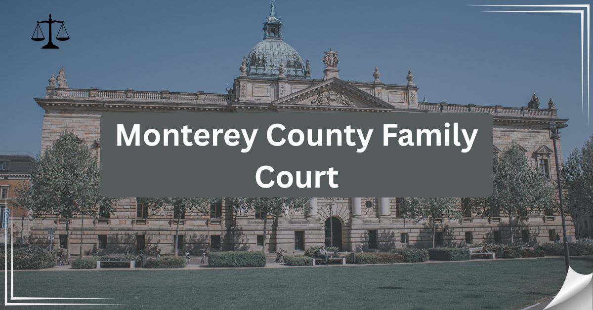 Monterey-County-Family-Court